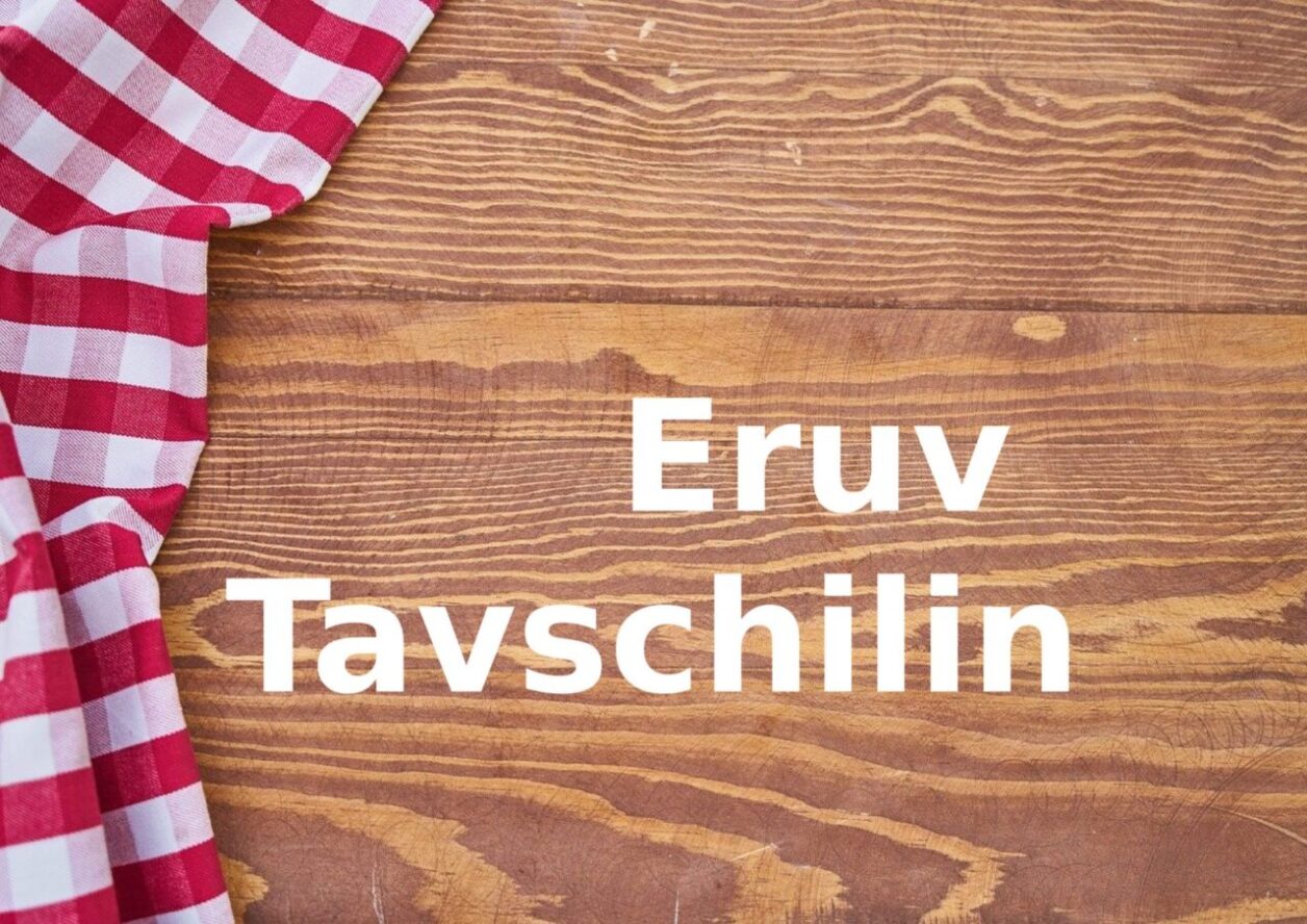 ERUV TAVSCHILIN PESSACH 5780
