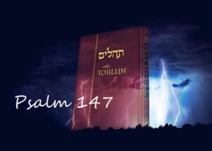 Tehilim – Psalm 147