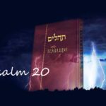 Tehilim – Psalm 20