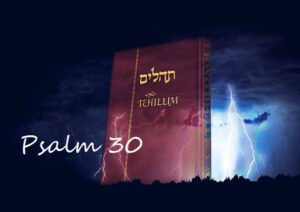 Tehilim – Psalm 30