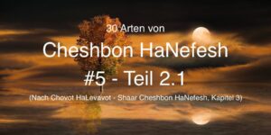 Cheshbon Hanefesh #5 – Teil 2.1: G-ttesvertrauen