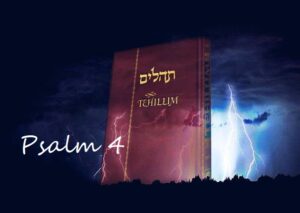 Tehilim – Psalm 4