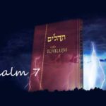 Tehilim – Psalm 7