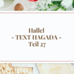 Hallel - TEXT HAGADA - Teil 27