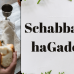 Schabbat HaGadol - der Große Schabbos