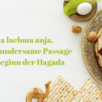 Ha lachma anja eine wundersame Passage zu Beginn der Hagada