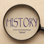 Die Geschichte des Jiskor – des Gedenkens - Parascha Emor