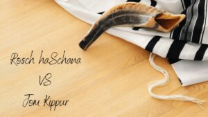 Rosch ha-Schana und Jom Kippur: Merkmale und Hauptunterschiede der beiden heiligen Tage