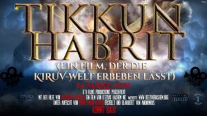 TIKKUN HaBRIT (Ein Film der die KIRUV-WELT erbeben lässt)